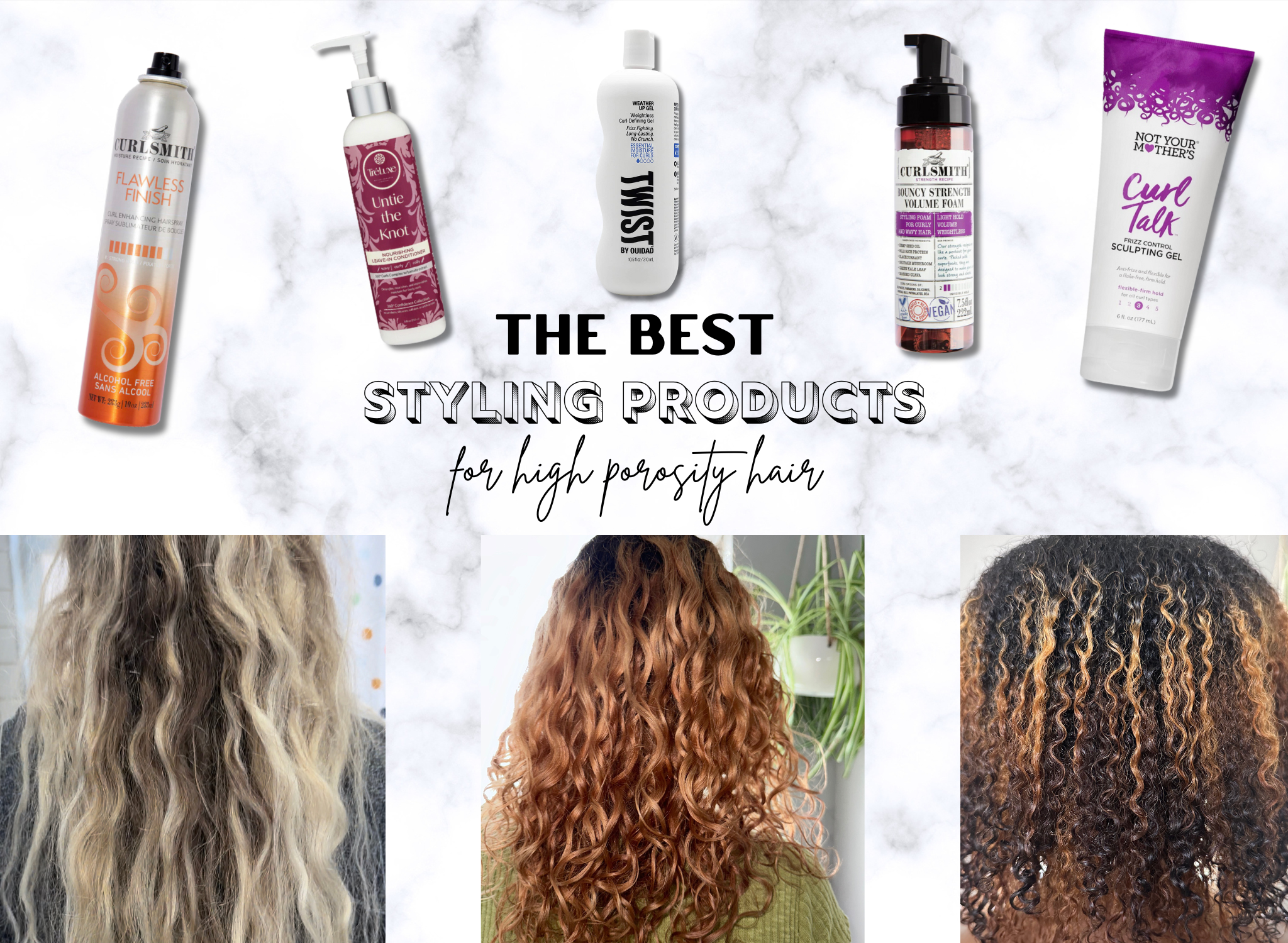 high porosity styling combos