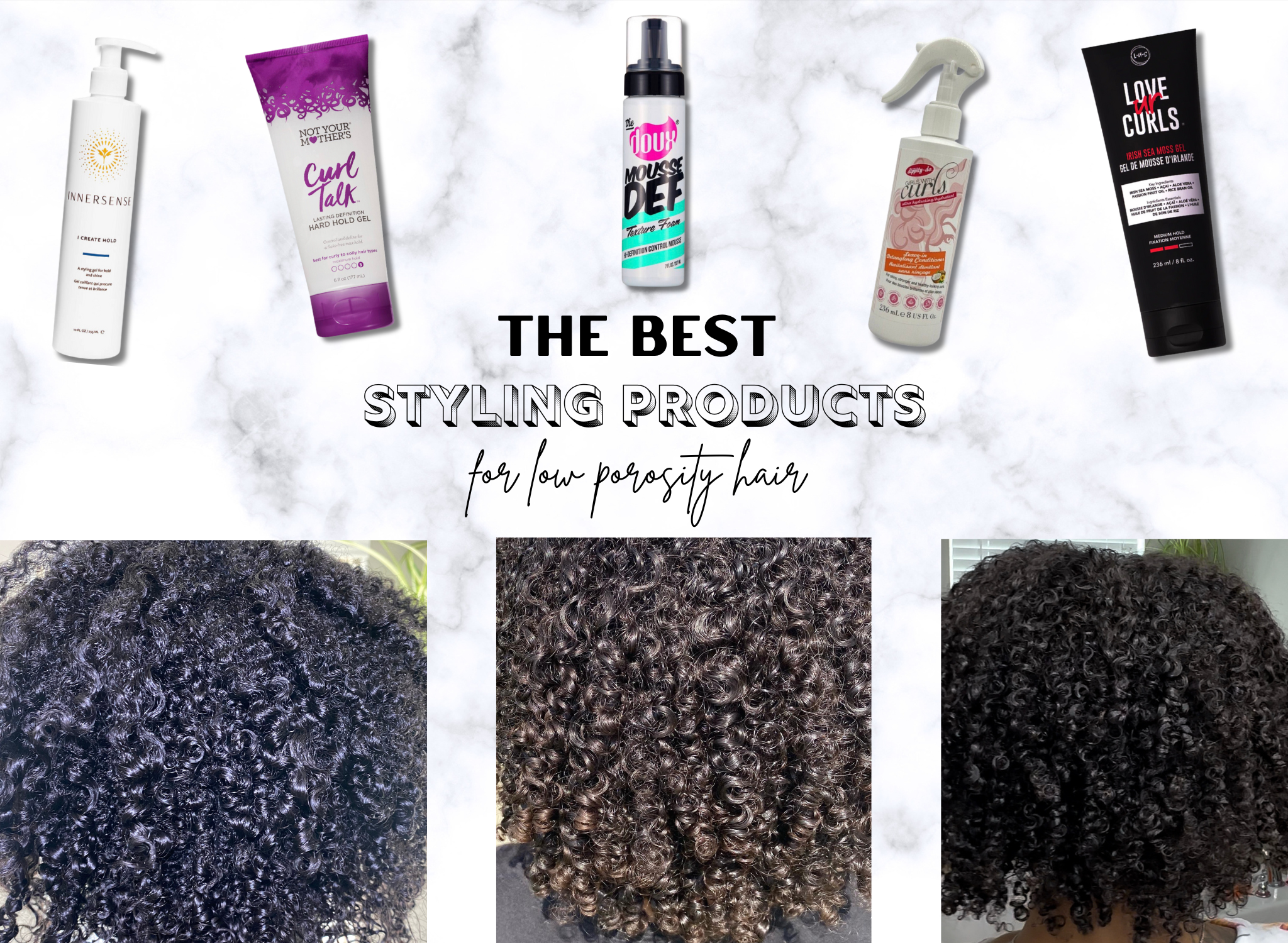 low porosity styling combos